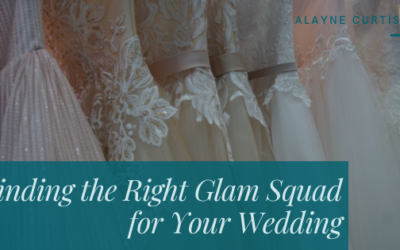 Finding the Right Glam Squad for Your Wedding