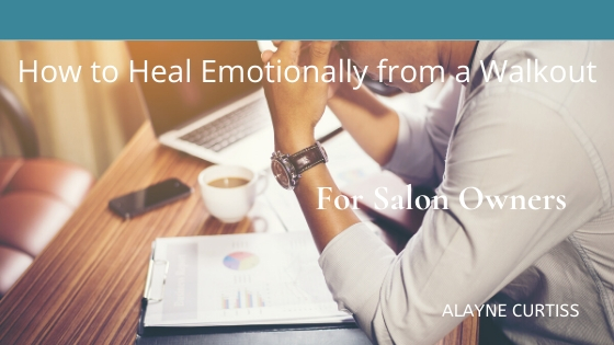 Healing Emotionally from A Salon Walkout