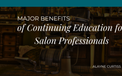 Major Benefits of Continuing Education for Salon Professionals